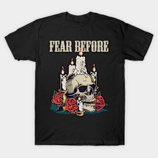 FEAR BEFORE VTG T-Shirt